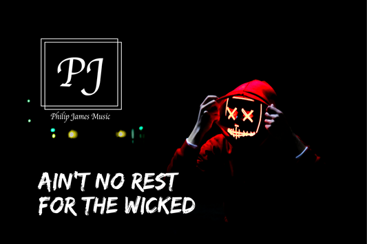 Ain't No Rest For The Wicked - Philip James Download